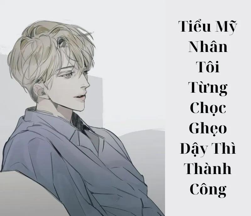 Review Tiểu Mỹ Nhân Tôi Từng Chọc Ghẹo: Ngạc nhiên với hành trình tình yêu